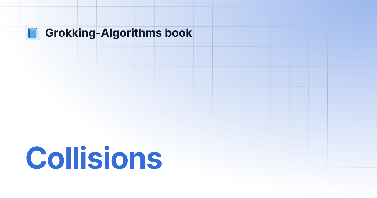 Collisions | Grokking-Algorithms book